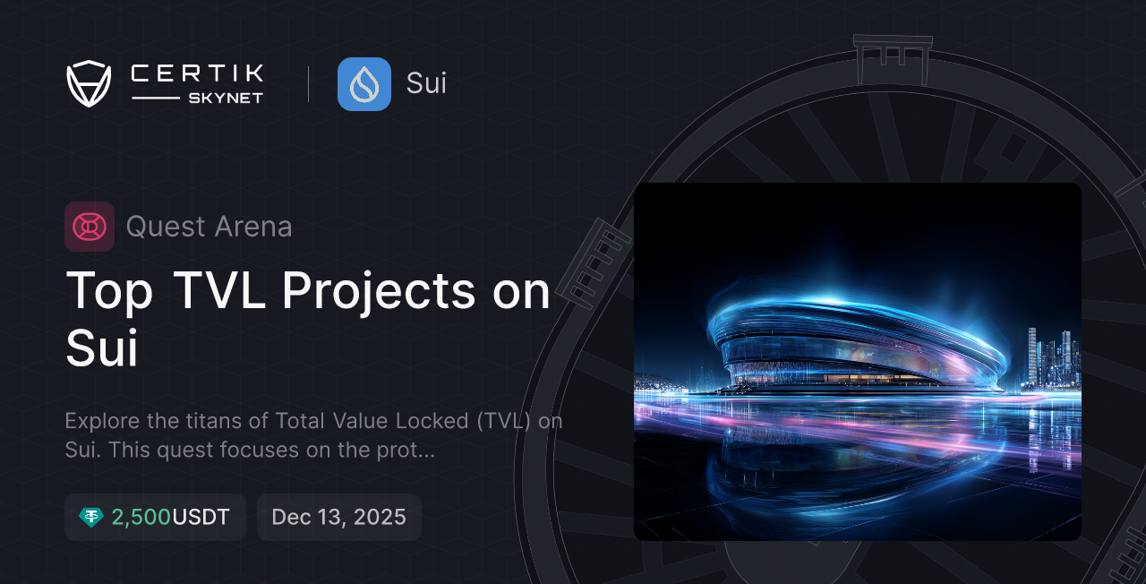 Top TVL Projects on Sui - CertiK Quest Arena