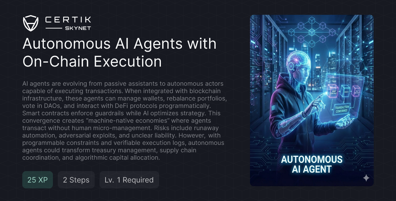 Autonomous AI Agents with On-Chain Execution - CertiK 퀘스트