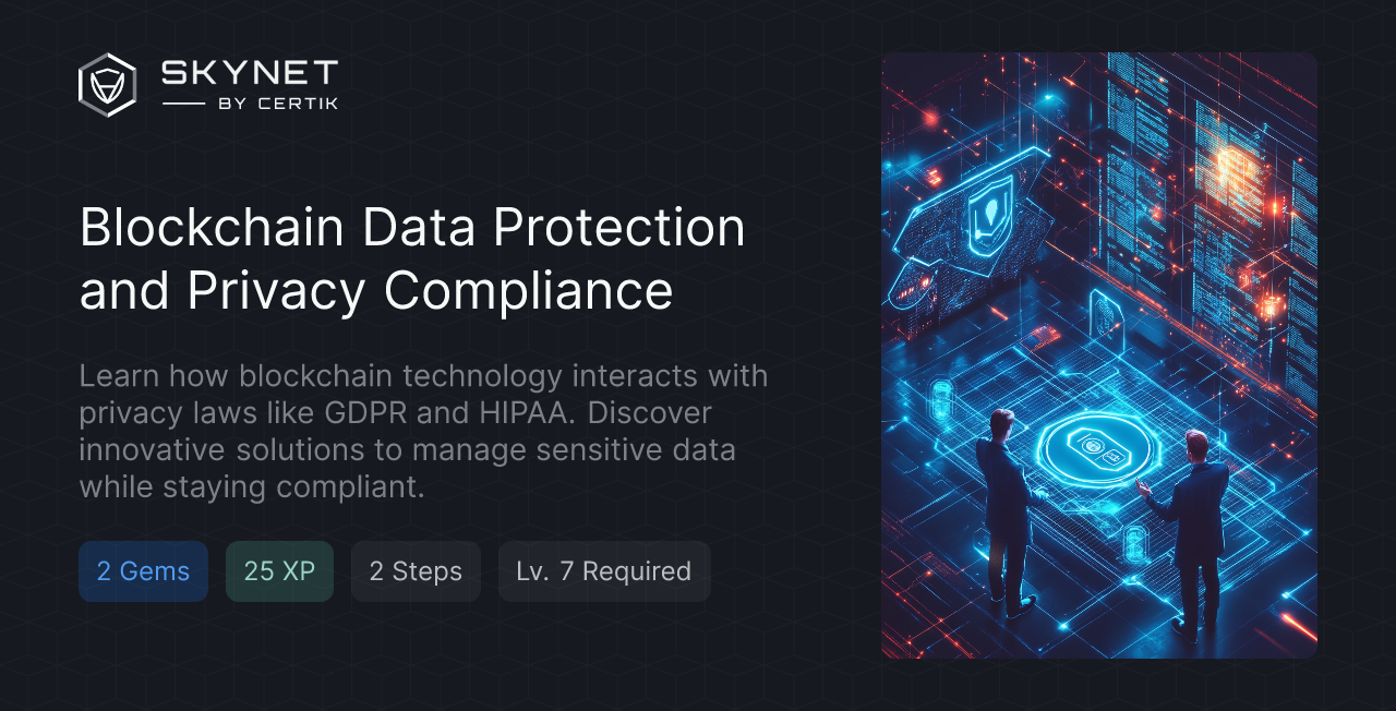Blockchain Data Protection and Privacy Compliance - CertiK Quest