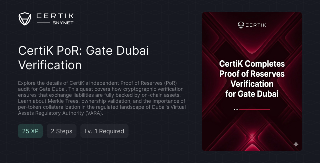 CertiK PoR: Gate Dubai Verification - CertiK Quest