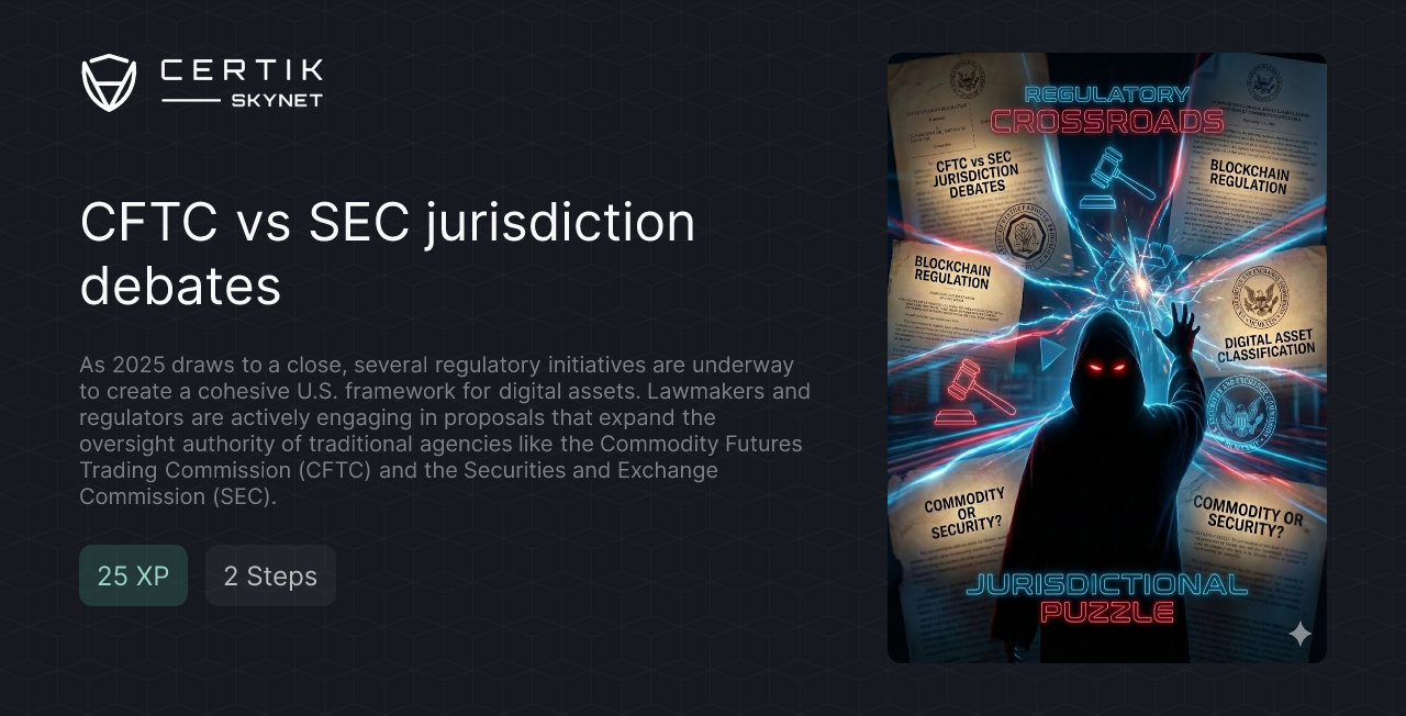 CFTC vs SEC jurisdiction debates - CertiK Quest