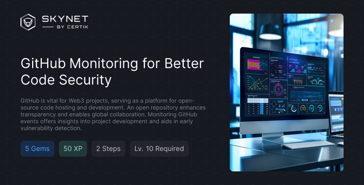 GitHub Monitoring for Better Code Security - CertiK Quest