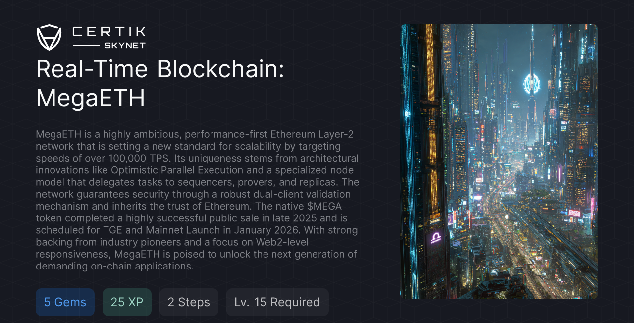 Real-Time Blockchain: MegaETH - CertiK Quest
