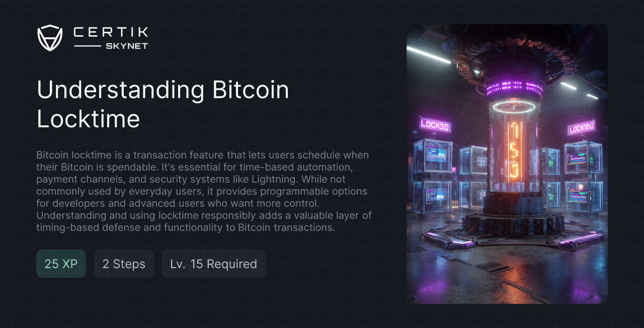 Understanding Bitcoin Locktime - CertiK Quest