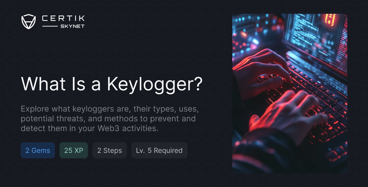 What Is a Keylogger? - CertiK Quest